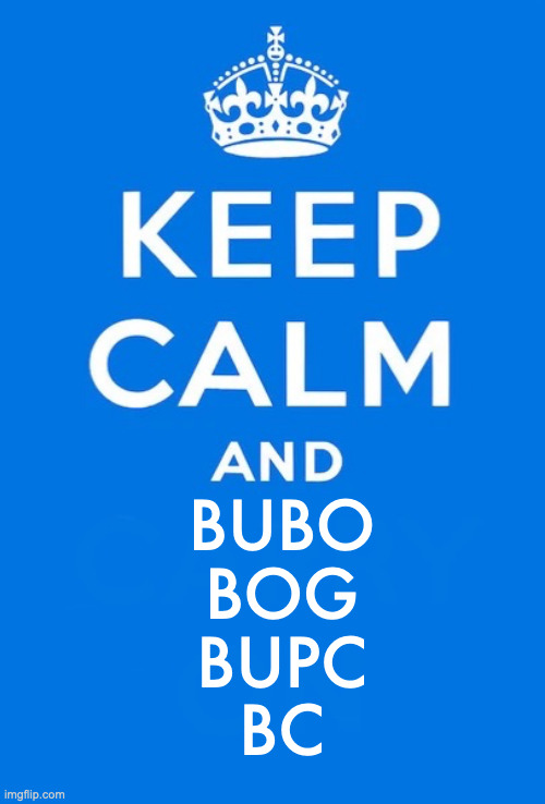 Keep Calm and bubo bog bupc bc